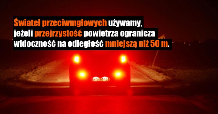 Taka mgła występuje marginalnie. W większości przypadków kierowcy nadużywają świateł…